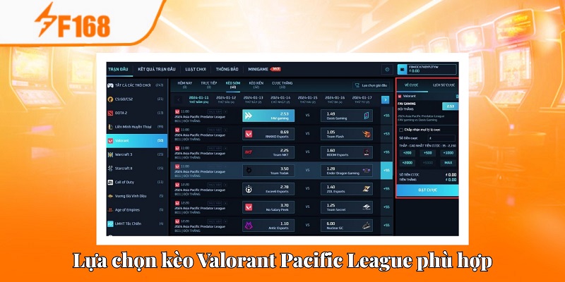 Chọn kèo Valorant Pacific League dựa trên nhu cầu của bản thân